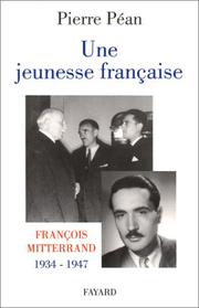 Cover of: Une jeunesse française by Pierre Péan