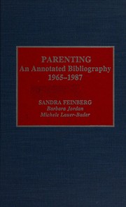 Cover of: Parenting: an annotated bibliography, 1965-1987