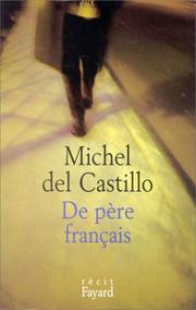 Cover of: De père français by Michel Del Castillo