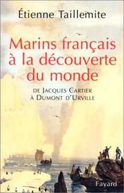 Cover of: Marins français à la découverte du monde: de Jacques Cartier à Dumont d'Urville