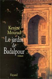 Cover of: Le jardin de Badalpour: roman