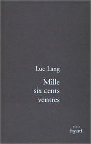 Cover of: Mille six cents ventres by Luc Lang