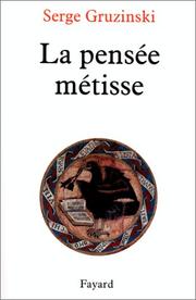 Cover of: La pensée métisse