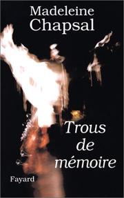 Cover of: Trous de mémoire by Madeleine Chapsal