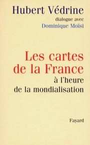 Cover of: Les cartes de la France à l'heure de la mondialisation