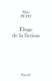 Cover of: Eloge de la fiction by Marc Petit