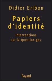 Cover of: Papiers d'identité : Interventions sur la question gay