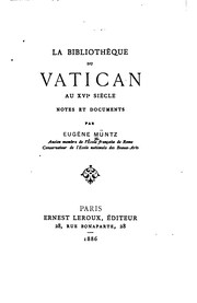 Cover of: La bibliothèque du Vatican au XVIe siècle: notes et documents