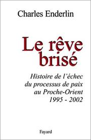 Cover of: Le Rêve brisé  by Charles Enderlin