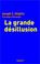 Cover of: La Grande Désillusion