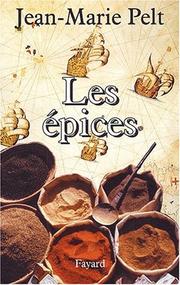 Cover of: Les Epices by Jean-Marie Pelt