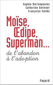 Cover of: Moïse, Œdipe, Superman-- by Sophie Marinopoulos