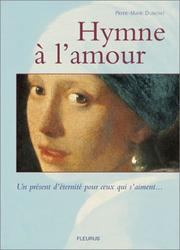 Cover of: Hymne Ã  l'amour : Un prÃ©sent d'Ã©ternitÃ© pour ceux qui s'aimentÂ