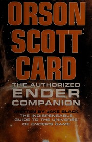 The authorized Ender companion by Jake Black, Orson Scott Card