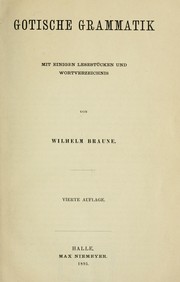 Cover of: Gotische Grammatik, mit einigen Lesestücken und Wortverzeichnis