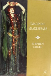Cover of: Imagining Shakespeare: a history of texts and visions