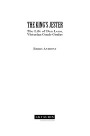 Cover of: The king's jester: the life of Dan Leno, Victorian comic genius