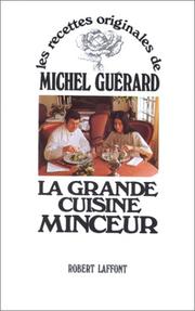 Cover of: les recettes originales de Michel Guerard La Grande Cuisine Minceur