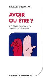 Cover of: Avoir ou être ? by Erich Fromm
