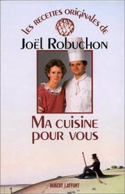 Cover of: Ma cuisine pour vous by Joël Robuchon