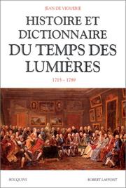 Cover of: Histoire et dictionnaire du temps des Lumières