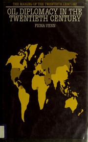 Cover of: Oil diplomacy in the twentieth century