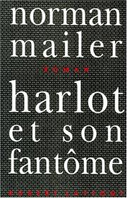 Cover of: Harlot et son fantôme by Norman Mailer