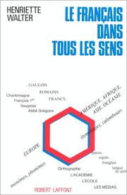 Cover of: Le français dans tous les sens by Henriette Walter