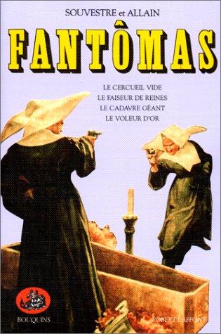 Fantômas, tome 2 by Pierre Souvestre, Marcel Allain, Francis Lacassin