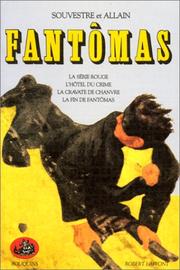 Cover of: Fantômas, tome 3 by Pierre Souvestre, Marcel Allain, Francis Lacassin