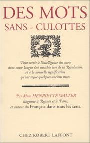 Cover of: Des mots sans-culottes by Walter/Henriette