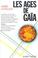 Cover of: Les âges de Gaïa
