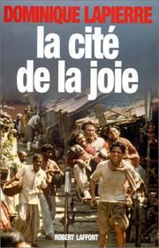 Cover of: La cite de la joie by Dominique Lapierre