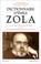 Cover of: Dictionnaire d'Emile Zola