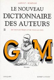 Cover of: Le Nouveau dictionnaire des auteurs de tous les temps et de tous les pays, tome 2 : de G à M