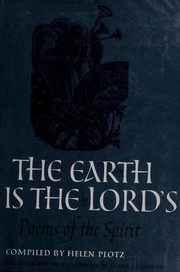 Cover of: The earth is the Lord's by Helen Plotz
