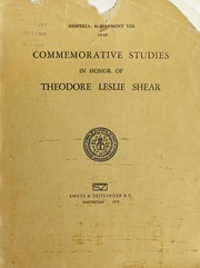 Cover of: Commemorative studies in honor of Theodore Leslie Shear.