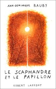 Cover of: Le Scaphanore Et Le Papillon by Jean-Dominique Bauby
