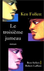 Cover of: Le troisième jumeau by Ken Follett