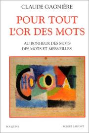 Cover of: Pour tout l'or des mots