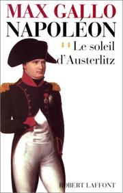 Cover of: Napoléon, tome 2 : le soleil d'Austerlitz