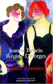 Cover of: Entre femmes by Jeanne Bourin