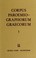 Cover of: Corpus Paroemiographorum Graecorum