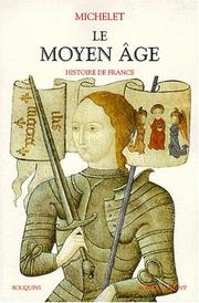 Cover of: Le Moyen Age - Histoire de France by Jules Michelet