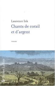 Cover of: Chants de corail et d'argent by Laurence Ink