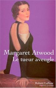 Cover of: Le Tueur aveugle by Margaret Atwood, Michèle Albaret-Maatsch
