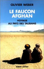 Cover of: Le Faucon afghan  by Olivier Weber