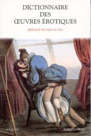 Cover of: Dictionnaire des oeuvres érotiques by préface de Pascal Pia.