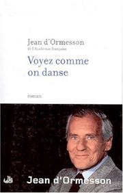 Cover of: Voyez comme on danse by Jean d' Ormesson