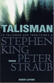 Cover of: Le Talisman des territoires by Stephen King, Peter Straub